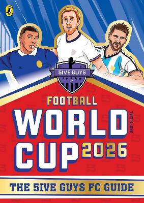 Football World Cup 2026: The 5ive Guys FC Guide