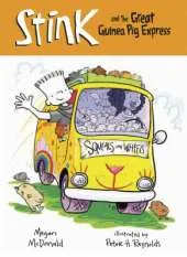 Stink And The Great Guinea Pig Express