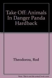 Take Off: Animals In Danger Panda Hardback