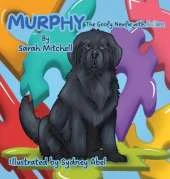 Murphy: The Goofy Newfie with Autism