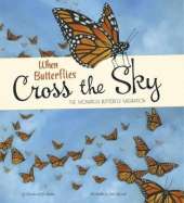 When Butterflies Cross the Sky: The Monarch Butterfly Migration