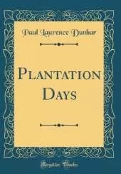 Plantation Days (Classic Reprint)