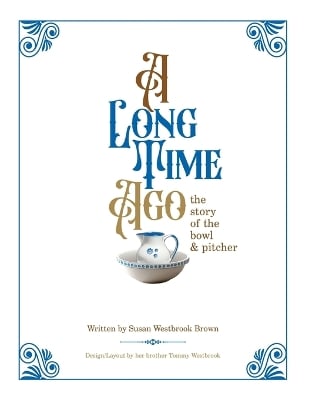 A Long Time Ago...The Story of the Bowl and Pitcher