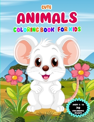 cute animals coloring book for kids: "Joyful Jungle: Dive into a World of Cute Creatures (Perfect for Ages 5-14)"