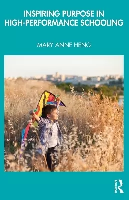 Inspiring Purpose in High-Performance Schooling