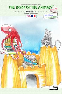 The Book of the Animals - Episode 5 (bilingual English-French)