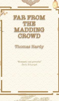 Far from the Madding Crowd