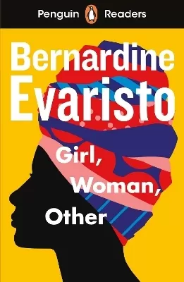 Penguin Readers Level 7: Girl, Woman, Other (ELT Graded Reader): Abridged Edition
