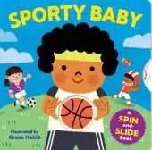 Sporty Baby: A Spin-and-Slide Book