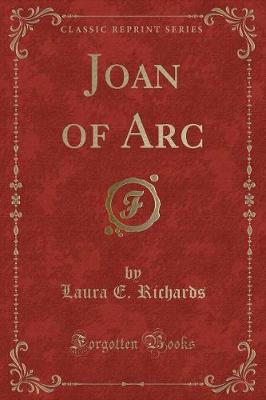 Joan of Arc (Classic Reprint)