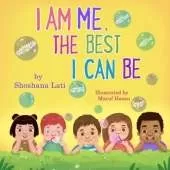 I Am Me, The Best I Can Be