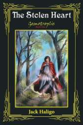 The Stolen Heart: Gemotroplis Book One