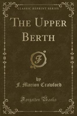 The Upper Berth (Classic Reprint)