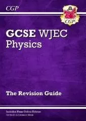 WJEC GCSE Physics Revision Guide (with Online Edition): for the 2025 and 2026 exams