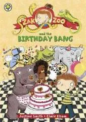 Zak Zoo and the Birthday Bang: Book 8