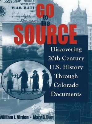 Go to the Source: Discovering 20th Century U.S. History Through Colorado Documents