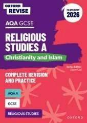 Oxford Revise: AQA GCSE Religious Studies A: Christianity and Islam (Exams from 2026): For the 2026 Exams