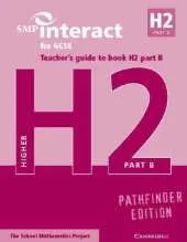 SMP Interact for GCSE Teacher's Guide to Book H2 Part B Pathfinder Edition
