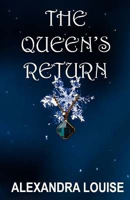 The Queen's Return
