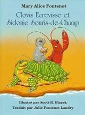 Clovis Ecrevisse et Sidonie Souris-de-Champ