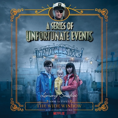 Series of Unfortunate Events #3: the Wide Window