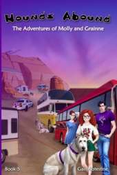 Hounds Abound: A Molly and Grainne Story (Book 5)