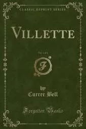 Villette, Vol. 1 of 3 (Classic Reprint)