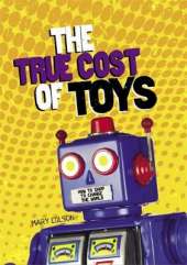 Consumer Nation: The True Cost of Toys