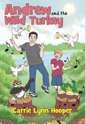 Andrew and the Wild Turkey