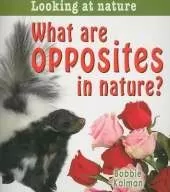 What are opposites in nature?