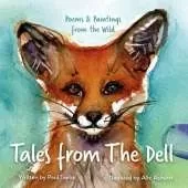 Tales from The Dell: Poems & Paintings from the Wild