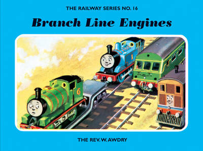 The Railway Series No. 16: Branch Line Engines