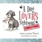 A Dog Lover's Nightmare at Christmas