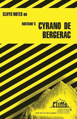 CliffsNotes on Rostand's Cyrano de Bergerac