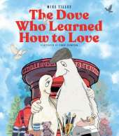 The Dove who Learned How to Love