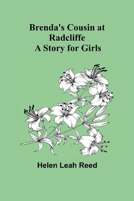 Brenda's Cousin at Radcliffe: A Story for Girls