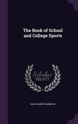 The Book of School and College Sports