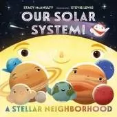 Our Solar System! A Stellar Neighborhood