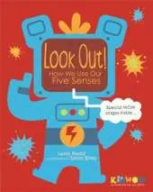 KIDWOW: Look Out! How We Use Our Five Senses