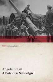 A Patriotic Schoolgirl (WWI Centenary Series)