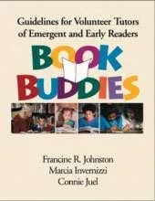 Book Buddies: Guidelines for Volunteer Tutors of Emergent and Early Readers