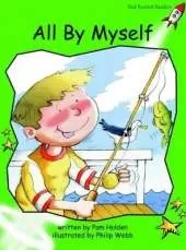 Red Rocket Readers: Early Level 4 Fiction Set A: All By Myself (Reading Level 12/F&P Level F)