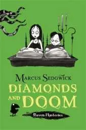 Raven Mysteries: Diamonds and Doom: Book 6