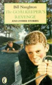 The Goalkeeper's Revenge: And Other Stories