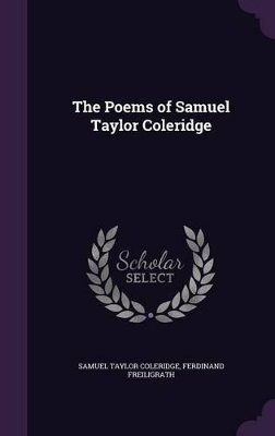 The Poems of Samuel Taylor Coleridge
