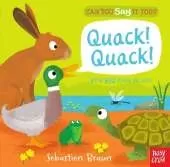 Can You Say It Too? Quack! Quack!