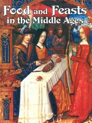 Food and Feasts in the Middle Ages