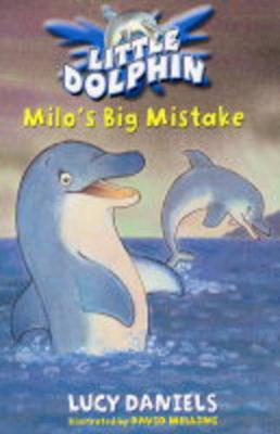 Little Dolphin: Milo's Big Mistake