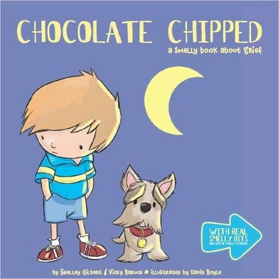 Chocolate Chipped: A Smelly Book About Grief
