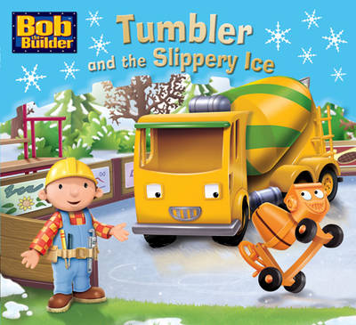 Bob the Bulider: Tumbler and the Slippery Ice